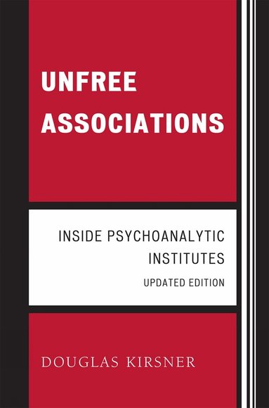 Douglas Kirsner - Unfree Associations, Inbunden