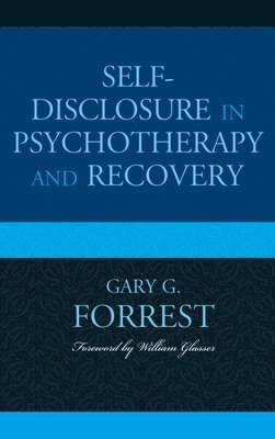 Self-Disclosure in Psychotherapy and Recovery 1