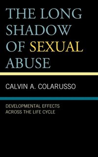 bokomslag The Long Shadow of Sexual Abuse