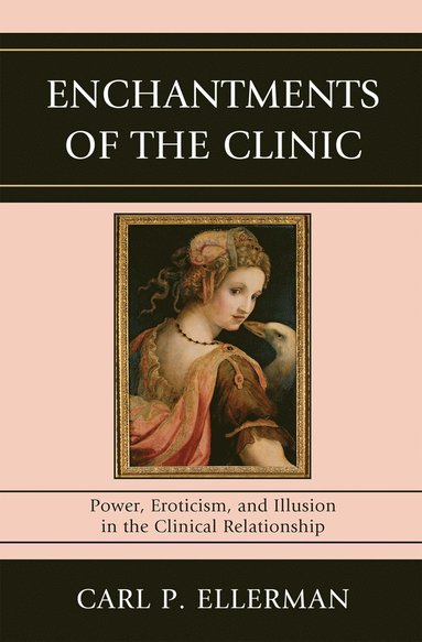 bokomslag Enchantments of the Clinic