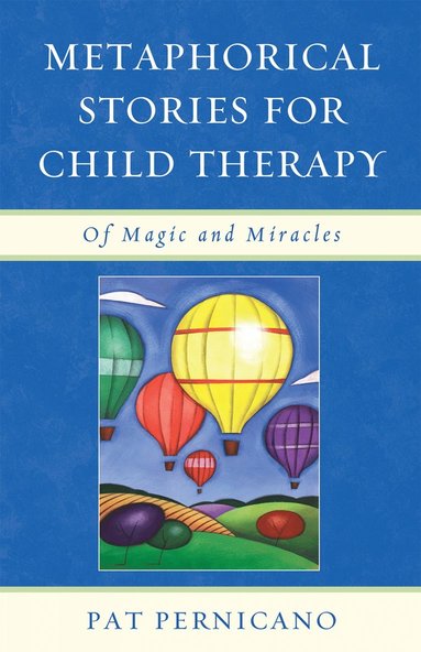 bokomslag Metaphorical Stories for Child Therapy