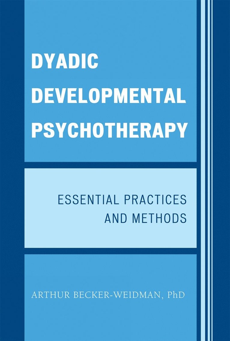 Dyadic Developmental Psychotherapy 1