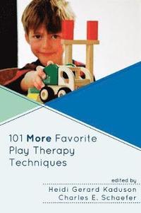 bokomslag 101 More Favorite Play Therapy Techniques