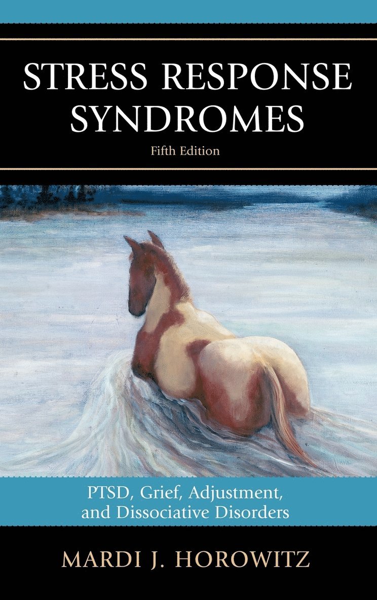 Mardi J. Horowitz - Stress Response Syndromes, Inbunden