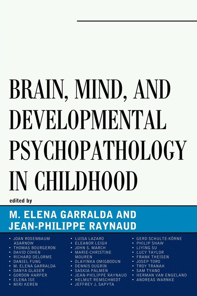 Brain, Mind, and Developmental Psychopathology in Childhood 1