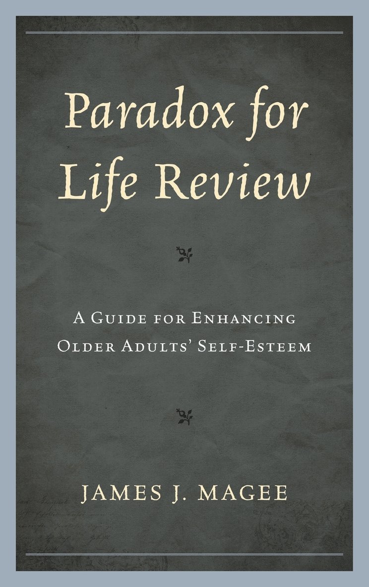 James J. Magee - Paradox for Life Review, Inbunden