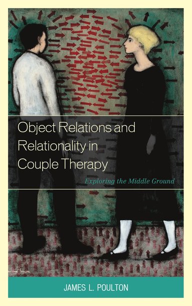 bokomslag Object Relations and Relationality in Couple Therapy