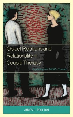 Object Relations and Relationality in Couple Therapy 1