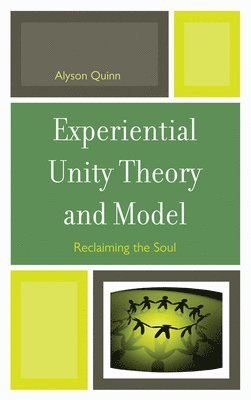 Experiential Unity Theory and Model 1