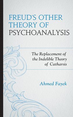 Freud's Other Theory of Psychoanalysis 1