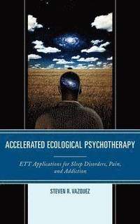 bokomslag Accelerated Ecological Psychotherapy