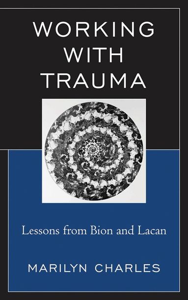 Marilyn  Charles - Working with Trauma, Häftad