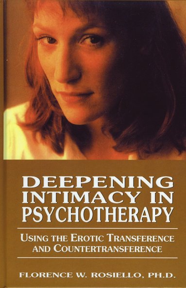 bokomslag Deepening Intimacy in Psychotherapy