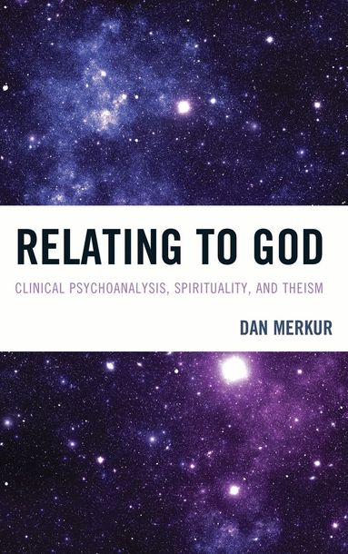 Dan  Merkur - Relating to God, Inbunden