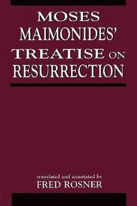 bokomslag Moses Maimonides' Treatise On Resurrection