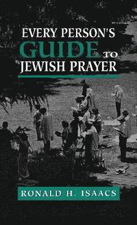 bokomslag Every Person's Guide to Jewish Prayer