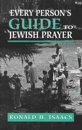 Ronald H. Isaacs - Every Person's Guide to Jewish Prayer, Inbunden