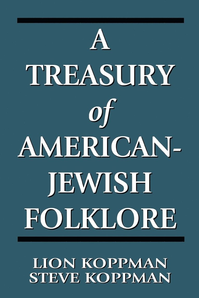 A Treasury of American-Jewish Folklore 1