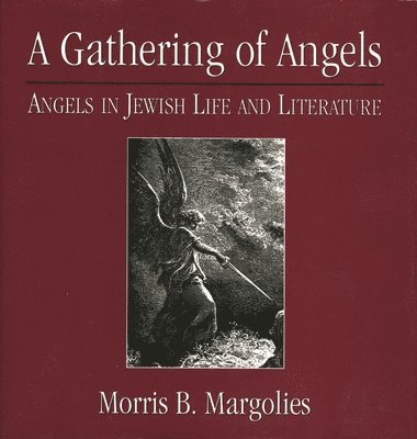 Morris B. Margolies, Morris B Margolies - Gathering of Angels, Inbunden