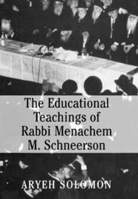 bokomslag The Educational Teachings of Rabbi Menachem M. Schneerson