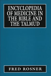 bokomslag Encyclopedia of Medicine in the Bible and the Talmud