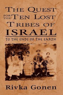 The Quest for the Ten Lost Tribes of Israel 1