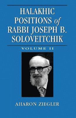 Halakhic Positions of Rabbi Joseph B. Soloveitchik 1