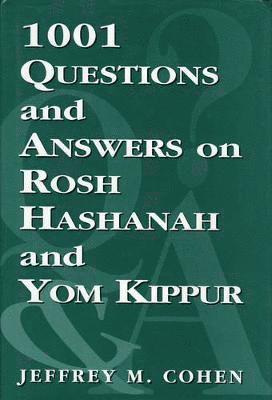 1,001 Questions and Answers on Rosh HaShanah and Yom Kippur 1