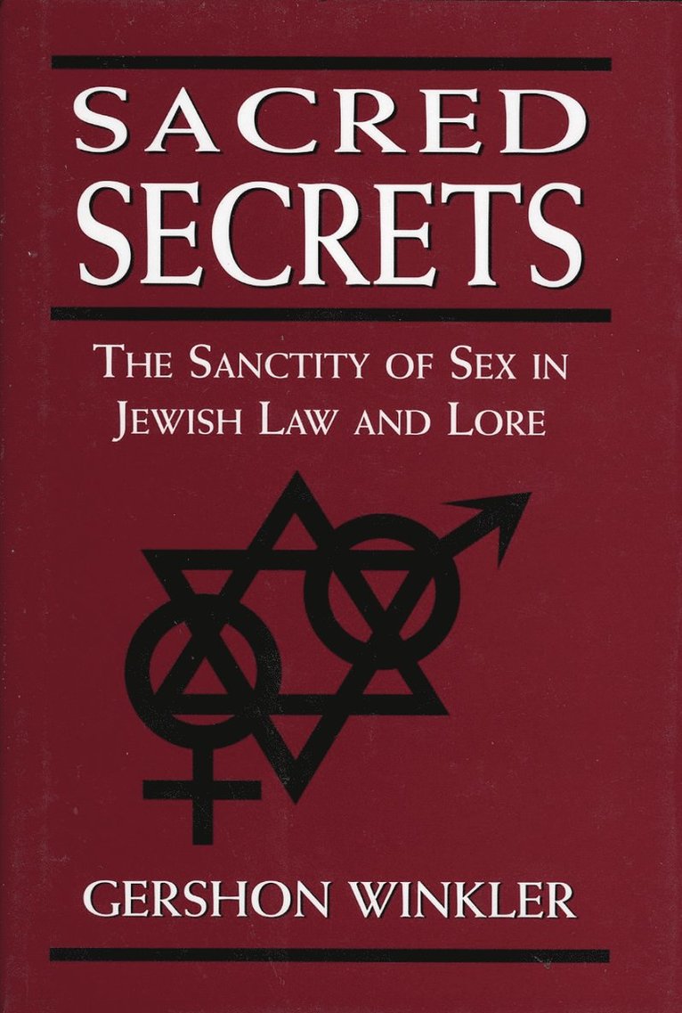 Gershon Winkler Ph.D., Ph.D. Winkler, Rabbi Gershon, Gershon Winkler, Gershon Winkler, Ph.D. - Sacred Secrets, Inbunden