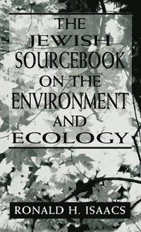 bokomslag The Jewish Sourcebook on the Environment and Ecology