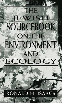 The Jewish Sourcebook on the Environment and Ecology 1