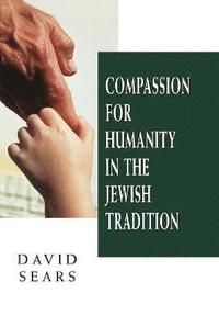 bokomslag Compassion for Humanity in the Jewish Tradition