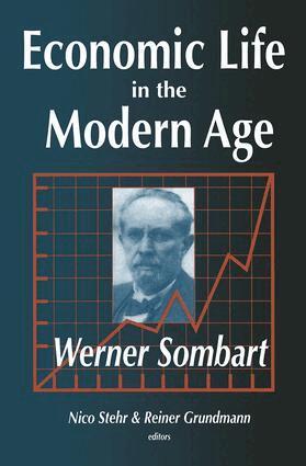 Werner Sombart - Economic Life in the Modern Age, Inbunden