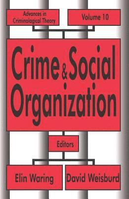 bokomslag Crime and Social Organization