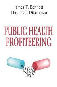 bokomslag Public Health Profiteering