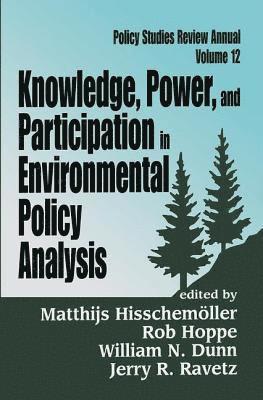 Knowledge, Power, and Participation in Environmental Policy Analysis 1