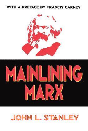 bokomslag Mainlining Marx