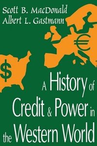 bokomslag A History of Credit and Power in the Western World
