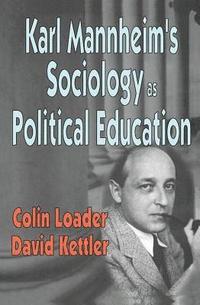 bokomslag Karl Mannheim's Sociology as Political Education