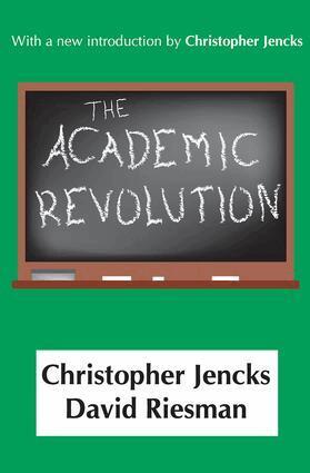 Christopher Jencks - Academic Revolution, Häftad