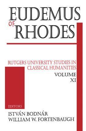 István Bodnár, William W. Fortenbaugh - Eudemus of Rhodes, Inbunden