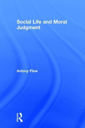 Social Life and Moral Judgment 1