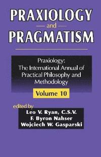 bokomslag Praxiology and Pragmatism