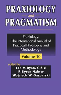 bokomslag Praxiology and Pragmatism