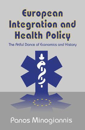 bokomslag European Integration and Health Policy