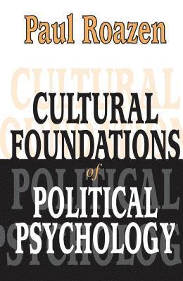 bokomslag Cultural Foundations of Political Psychology
