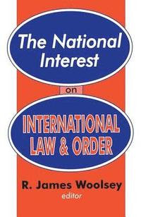 bokomslag The National Interest on International Law and Order