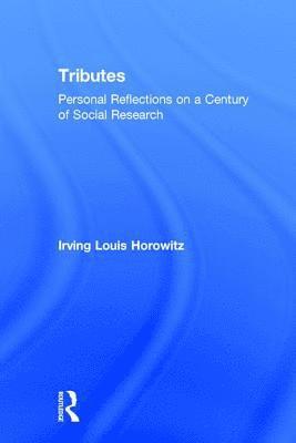 Irving Horowitz - Tributes, Inbunden