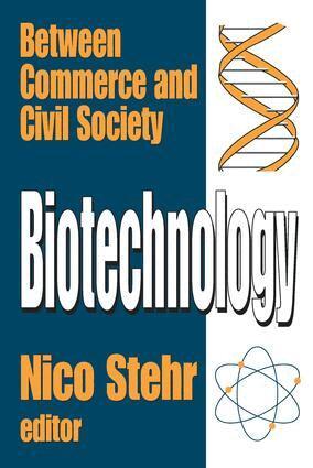 Nico Stehr - Biotechnology, Inbunden