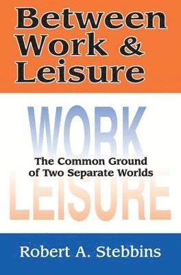 Between Work and Leisure 1